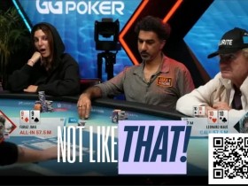 【EV扑克】WSOP超级主赛事现残酷冤家牌,Jaka的99不敌Maue口袋10惨遭淘汰【365娱乐资讯网】