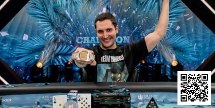 【EV扑克】WSOP天堂岛超级主赛落幕!奥地利新星Bernhard Binder斩获1000万美元巨奖【365娱乐资讯网】