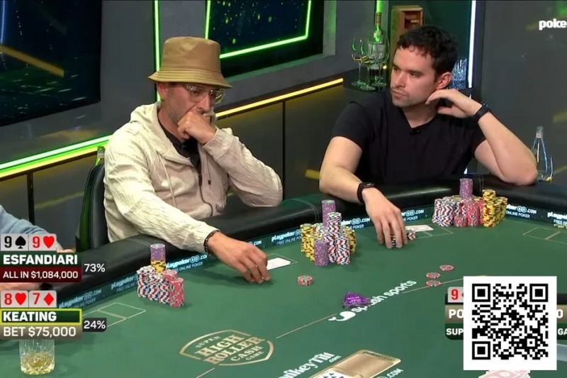 【EV扑克】240万美元底池惊魂!Keating与Esfandiari火星撞地球,最终惊险平分【365娱乐资讯网】